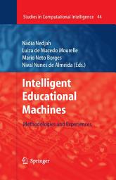 Icon image Intelligent Educational Machines: Methodologies and Experiences