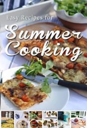 Icon image Easy Recipes for Summer Cooking: A short collection of receipes from Donal Skehan, Sheila Kiely and Rosanne Hewitt-Cromwell