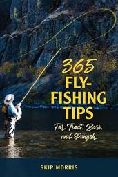 Icon image 365 Fly-Fishing Tips for Trout, Bass, and Panfish