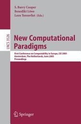 Icon image New Computational Paradigms: First Conference on Computability in Europe, CiE 2005, Amsterdam, The Netherlands, June 8-12, 2005, Proceedings