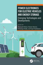 Icon image Power Electronics for Electric Vehicles and Energy Storage: Emerging Technologies and Developments