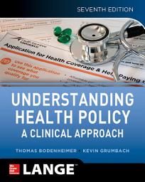 Icon image Understanding Health Policy, 7E: Edition 7