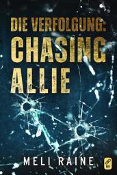 Icon image Die Verfolgung: Chasing Allie