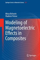 Icon image Modeling of Magnetoelectric Effects in Composites