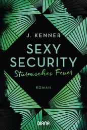 Icon image Sexy Security: Stürmisches Feuer - Roman