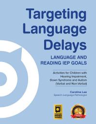 Icon image Targeting Language Delays: Language and Reading IEP Goals