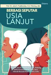 Icon image Berbagi Seputar Usia Lanjut