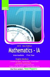 Icon image INTERMEDIATE I YEAR MATHS IA (Telugu Medium) TEST PAPERS: May 2014, March 2014,May 2013, March 2013, Model papers, Guess Papers, Important questions