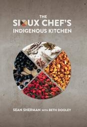 Icon image The Sioux Chef's Indigenous Kitchen