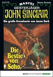 Icon image John Sinclair 105: Die Bestie von Soho