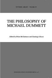 Icon image The Philosophy of Michael Dummett