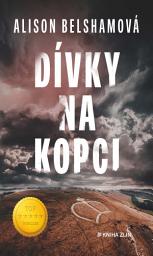 Icon image Dívky na kopci: Svazek 1