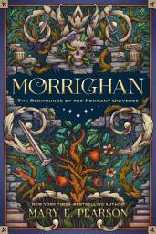 Icon image Morrighan: The Beginnings of the Remnant Universe; Illustrated and Expanded Edition