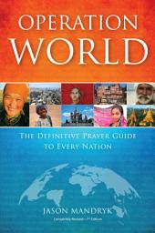 Icon image Operation World: The Definitive Prayer Guide to Every Nation, Edition 7