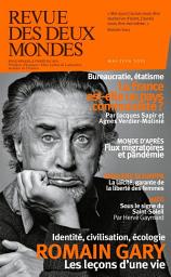 Icon image Revue des Deux Mondes mai-juin 2021: Romain Gary, les leçons d'une vie