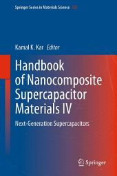 Icon image Handbook of Nanocomposite Supercapacitor Materials IV: Next-Generation Supercapacitors