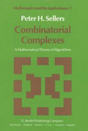 Icon image Combinatorial Complexes: A Mathematical Theory of Algorithms