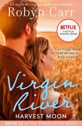 Icon image Harvest Moon (A Virgin River Novel, Book 13)