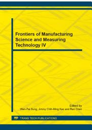 Icon image Frontiers of Manufacturing Science and Measuring Technology IV