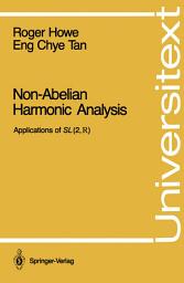 Icon image Non-Abelian Harmonic Analysis: Applications of SL (2,?)