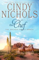 Icon image The Chef: Archer Family Ranch, Book 1