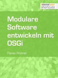 Icon image Modulare Software entwickeln mit OSGi