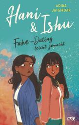 Icon image Hani & Ishu: Fake-Dating leicht gemacht: TikTok made me buy it! Süße queere Liebesgeschichte zwischen zwei People-of-Colour-Mädchen von Own-Voice-Autorin Adiba Jaigirdar