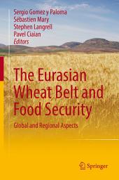 Icon image The Eurasian Wheat Belt and Food Security: Global and Regional Aspects