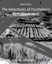 Icon image The Adventures of Huckleberry Finn (Illustrated)