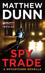 Icon image Spy Trade: A Spycatcher Novella