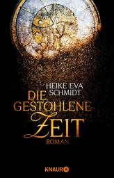 Icon image Die gestohlene Zeit: Roman