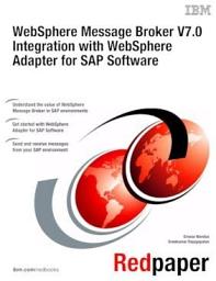 Icon image WebSphere Message Broker V7.0 Integration with WebSphere Adapter for SAP Software