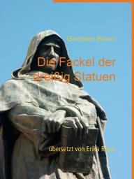 Icon image Die Fackel der dreißig Statuen: übersetzt von Erika Rojas