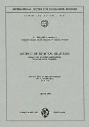 Icon image Method of Integral Relations: Theory and Selected Applications to Blunt-Body Problems. Course held at the Department of Fluiddynamics, July 1970