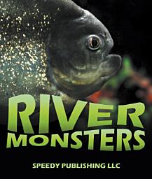 Icon image River Monsters: Picture and Fact Book for Kids