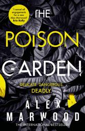 Icon image The Poison Garden: The shockingly tense thriller that will have you gripped from the first page