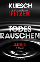 Icon image Todesrauschen: Auris - Nach einer Idee von Sebastian Fitzek