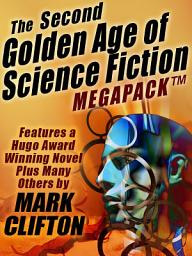 Icon image The Second Golden Age of Science Fiction MEGAPACK ®: Mark Clifton