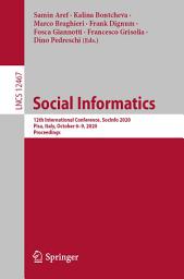 Icon image Social Informatics: 12th International Conference, SocInfo 2020, Pisa, Italy, October 6–9, 2020, Proceedings