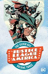 Icon image Justice League of America: The Silver Age