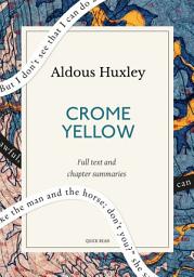 Icon image Crome Yellow: A Quick Read edition