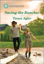 Icon image Saving the Rancher: A Clean and Uplifting Romance