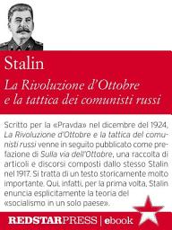 Icon image La Rivoluzione d'Ottobre e la tattica dei comunisti russi