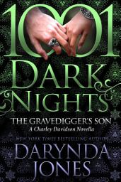 Icon image The Gravedigger’s Son: A Charley Davidson Novella