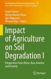 Icon image Impact of Agriculture on Soil Degradation I: Perspectives from Africa, Asia, America and Oceania