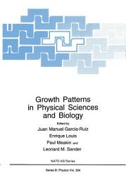 Icon image Growth Patterns in Physical Sciences and Biology