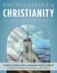 Icon image Encyclopedia of Christianity in the United States: Volume 5