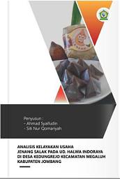 Icon image Analisis Kelayakan Usaha Jenang Salak pada UD. Halwa Indoraya di Desa Kedungrejo Kecamatan Megaluh Kebupaten Jombang