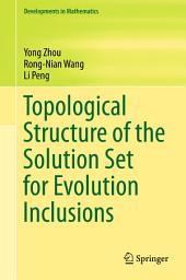 Icon image Topological Structure of the Solution Set for Evolution Inclusions