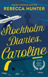 Icon image Stockholm Diaries, Caroline: The Foreign Fling Duet